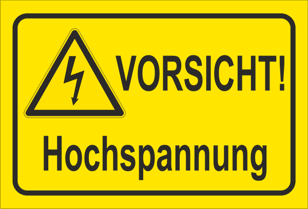 Warnschild gelb Vorsicht Hochspannung